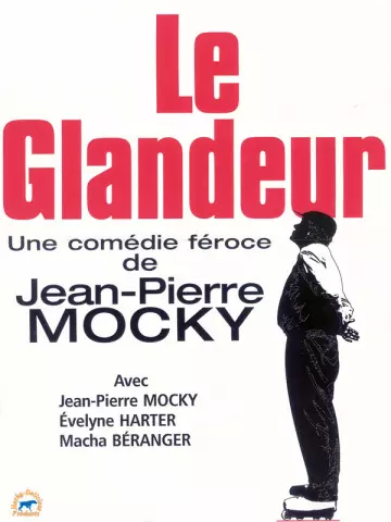 Le Glandeur