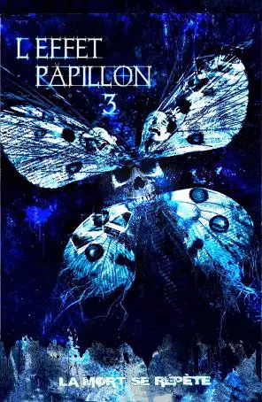 L'Effet papillon 3