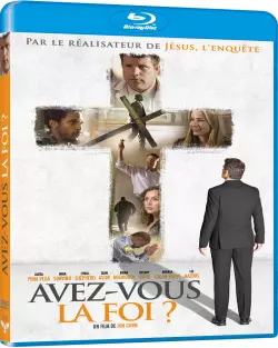 Avez-vous la foi ?