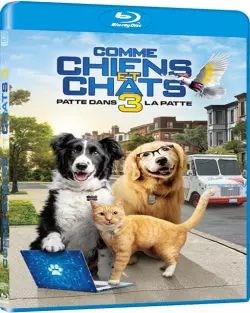 Comme Chiens et Chats 3 : Patte dans la Patte