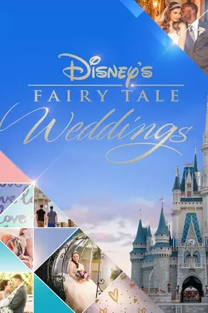 Disney's Fairy Tale Weddings