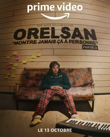 Orelsan : Montre Jamais ça à Personne