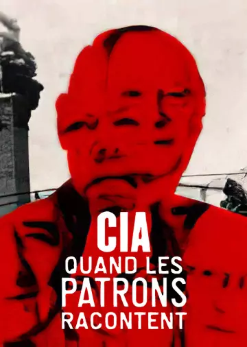 CIA, quand les patrons racontent